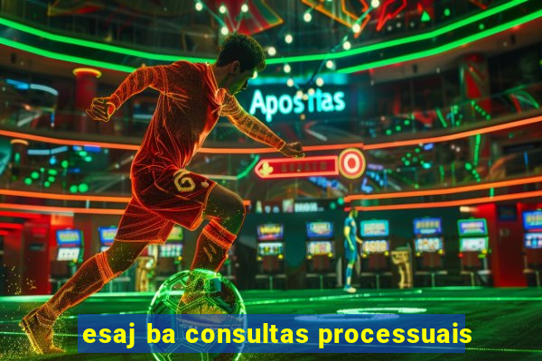 esaj ba consultas processuais